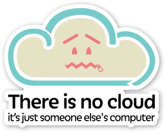 there-is-no-cloud.png