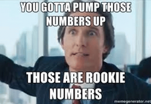you-gotta-pump-those-numbers-up.gif